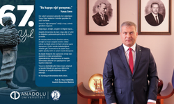 Rektör Adıgüzel’den Anadolu Üniversitesi’nin kuruluşunun 67. yıldönümü mesajı