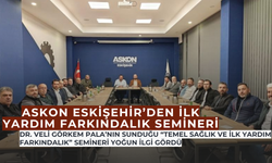 Eskişehir ASKON’dan Hayat Kurtaran Bilgiler: İlk Yardım Farkındalık Semineri