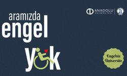 Anadolu Üniversitesi’nden engelli dostu üniversite modeli