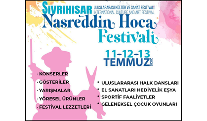Sivrihisar’da Festival Zamanı: 9. Uluslararası Nasreddin Hoca Festivali Başlıyor