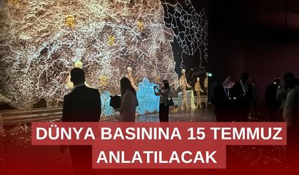 15 Temmuz mücadelesi küresel basına anlatılacak