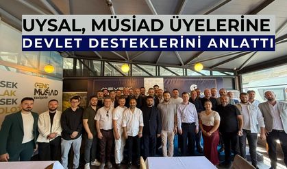 MÜSİAD üyeleri devlet teşvikleri hakkında bilgilendirildi