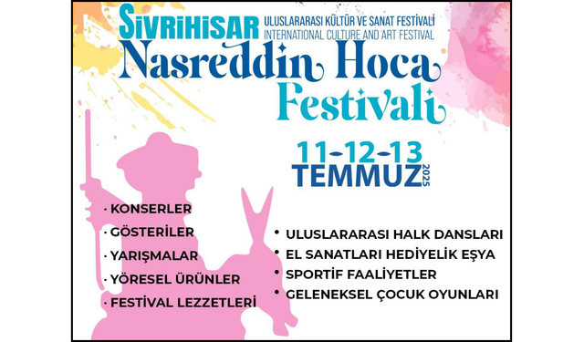 Sivrihisar’da Festival Zamanı: 9. Uluslararası Nasreddin Hoca Festivali Başlıyor