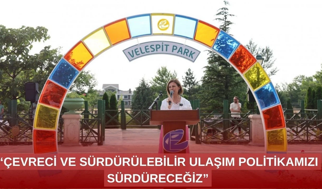 Büyükşehirden yeni park