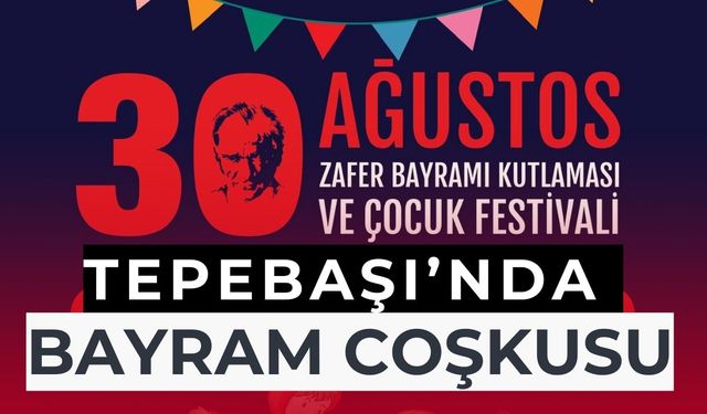 Tepebaşı’nda 30 Ağustos Zafer Bayramı Coşkusu