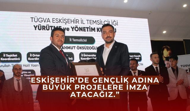 TÜGVA Eskişehir genel kurulunda projeler konuşuldu