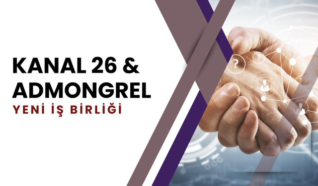 Yerel Yayıncılığın Önde Gelen Kanalı Kanal 26’dan Admongrel ile Stratejik İş Birliği