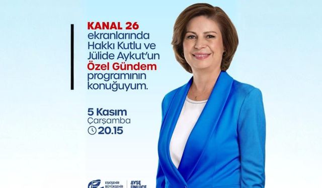 Bu Akşam Kanal 26’da Özel Konuk: Ayşe Ünlüce