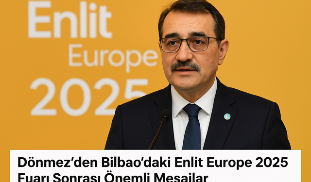 Fatih Dönmez’den Enlit Europe 2025 Değerlendirmesi