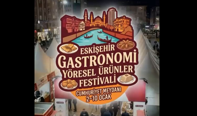 Eskişehir’de Gastronomi Rüzgârı Esiyor