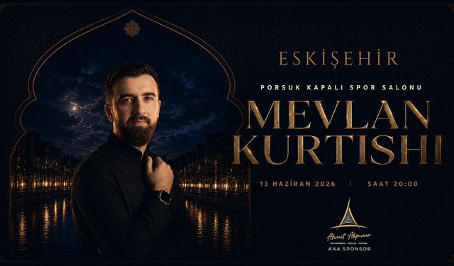 Mevlan Kurtishi Eskişehir'de Sahne Alacak