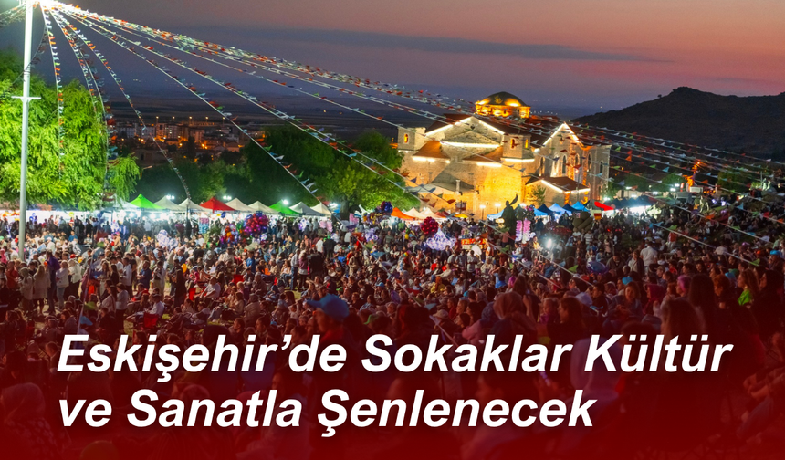 Büyük Festival Coşkusu Eskişehir'i sardı