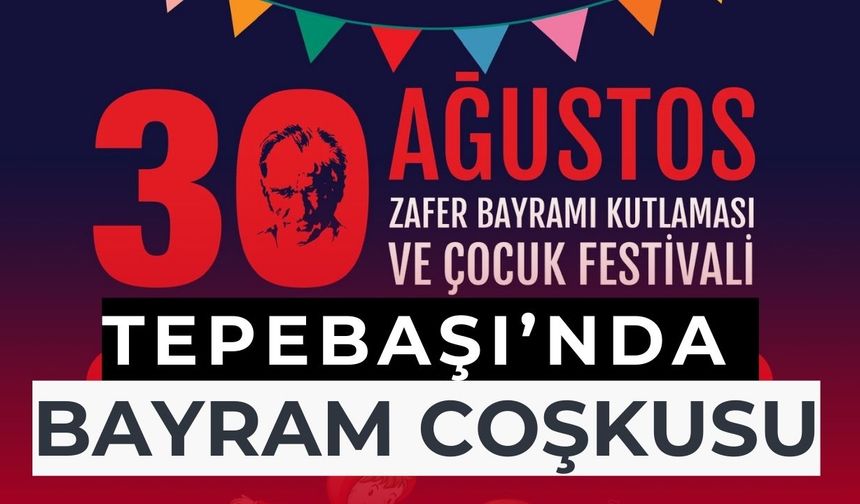 Tepebaşı’nda 30 Ağustos Zafer Bayramı Coşkusu