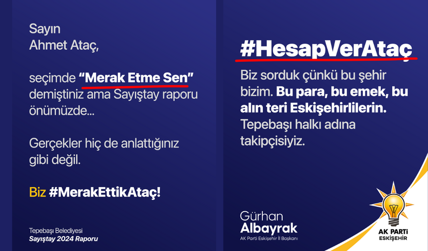 Başkan Albayrak: Sayıştay Belgeleri Ortada, Biz Merak Ettik Ataç’ı