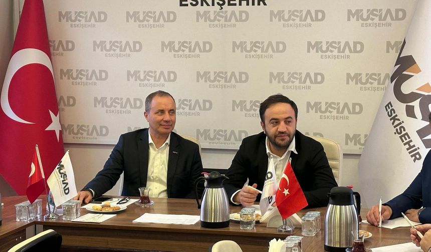 MÜSİAD Ankara’dan Eskişehir’e iş birliği ziyareti